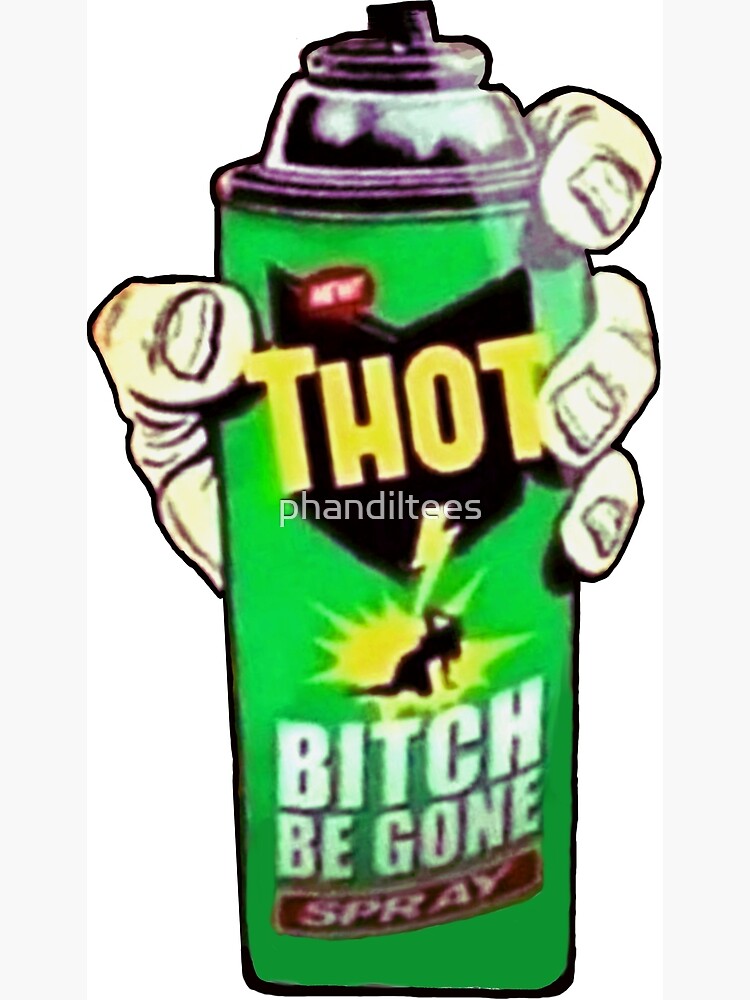 Best of Thot be gone