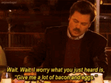 Give Me All The Bacon And Eggs You Have Gif i do