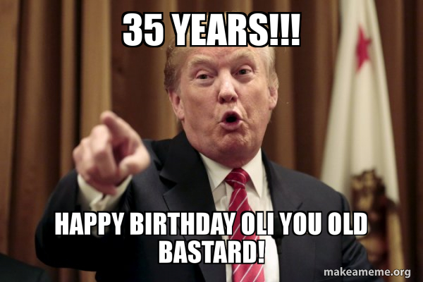 deborah merrifield recommends Happy Birthday You Old Bastard Meme