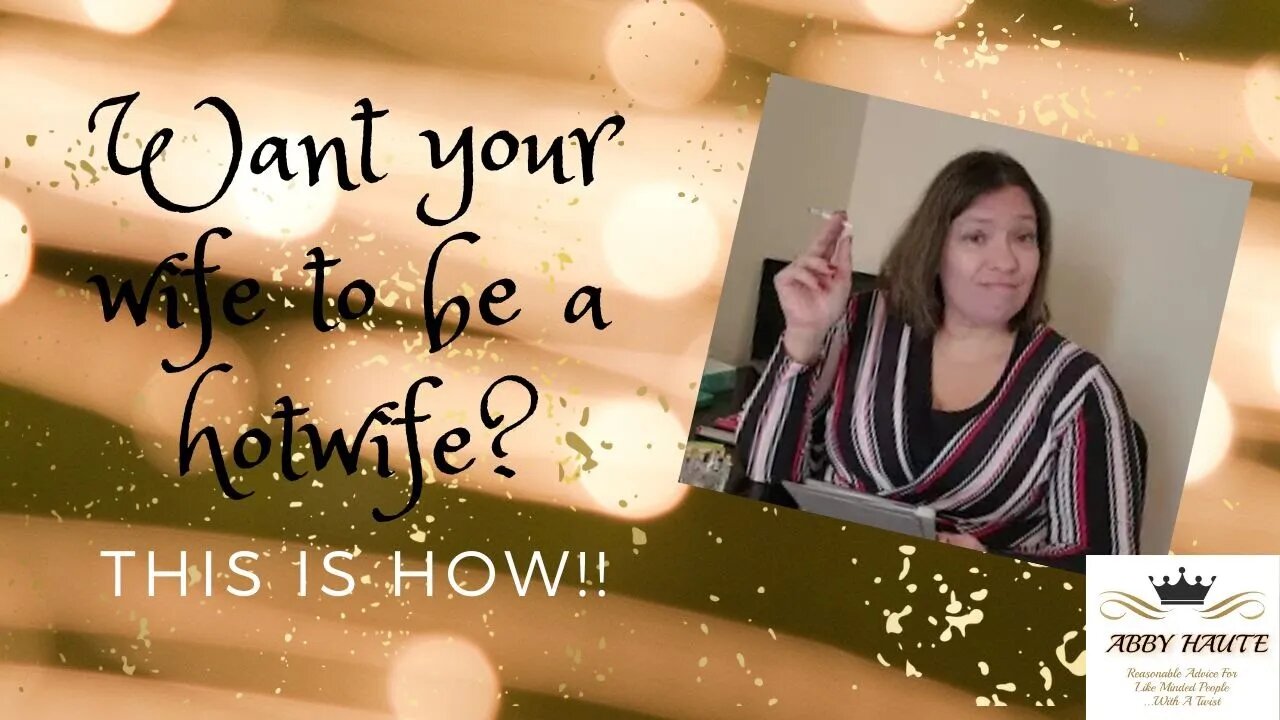 how to be a hotwife
