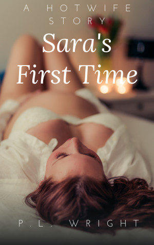 carol merrett recommends First Time Hotwife Stories
