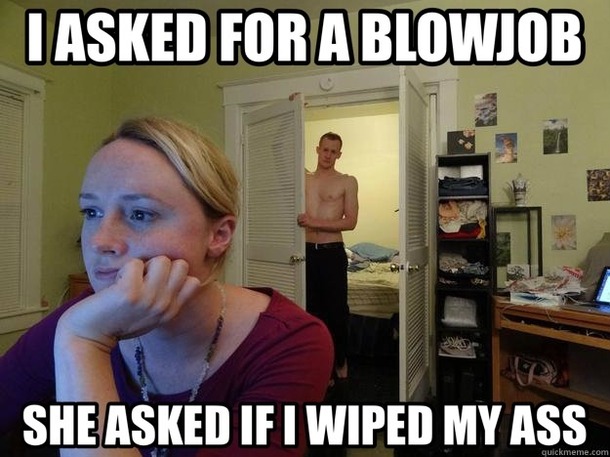 danny sepeda recommends give me a blowjob meme pic
